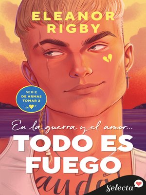 cover image of Todo es fuego (De armas tomar 2)